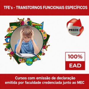 TFE’s – Transtorno Funcionais Específico